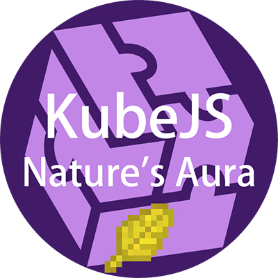 KubeJS Nature's Aura